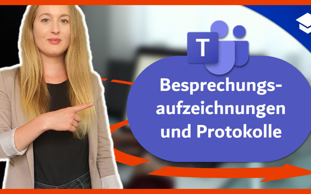 Besprechungsaufzeichnungen und Protokolle