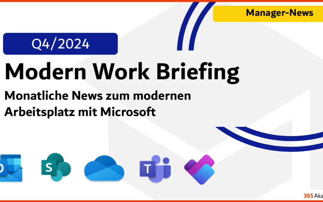 Microsoft 365 Briefing Quartal 4/2024