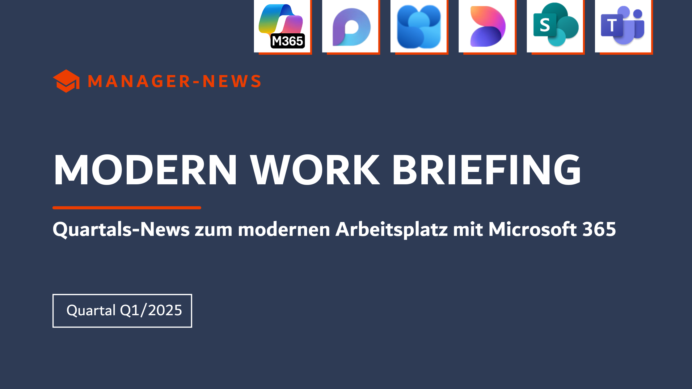 Modern Work Briefing Q1/2025