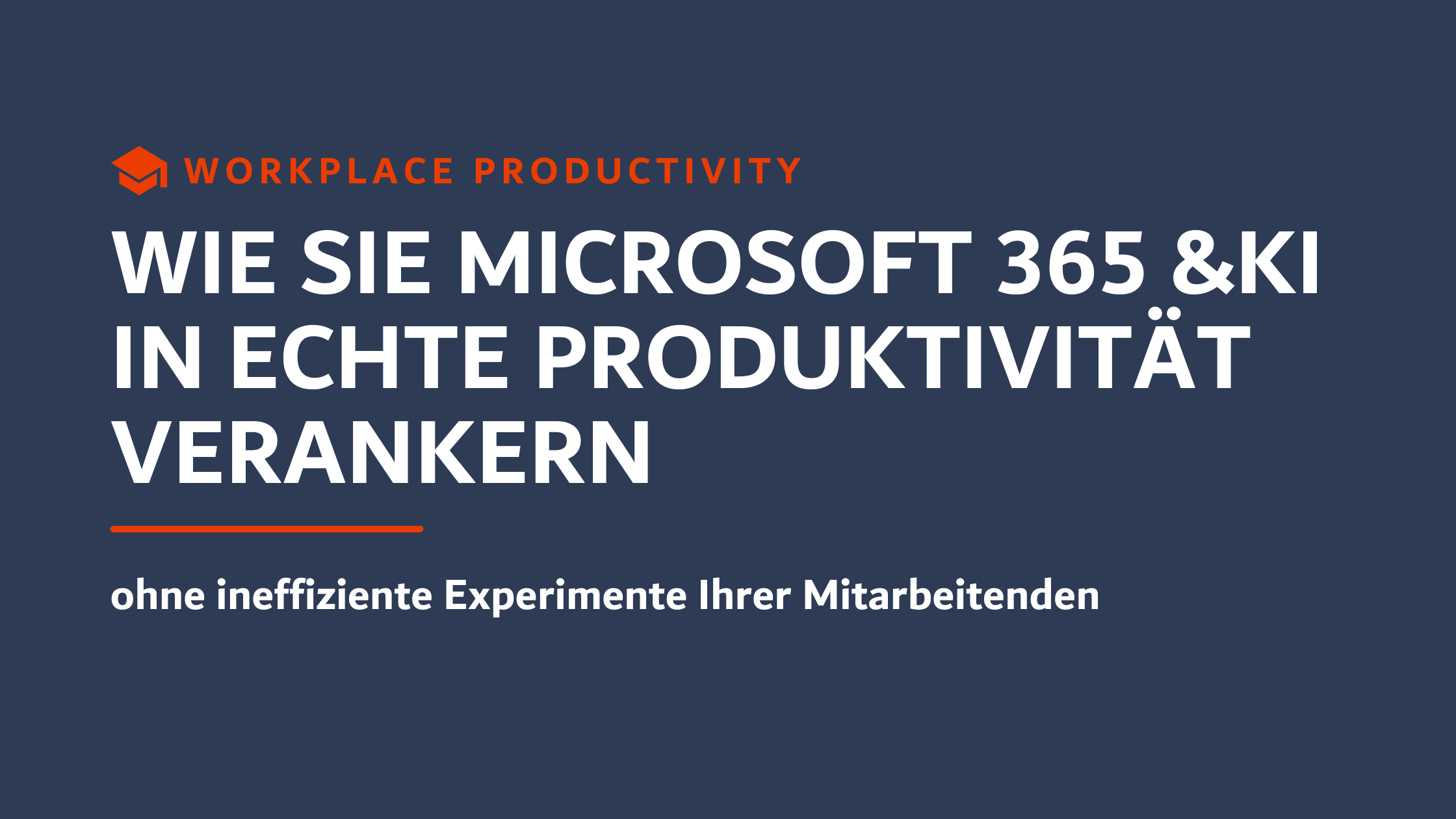 CJ-Beitragsbild-Workplace Productivity – Microsoft 365 und KI effizient einsetzen